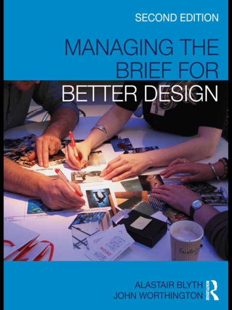 Managing the Brief for Better Design, PDF eBook