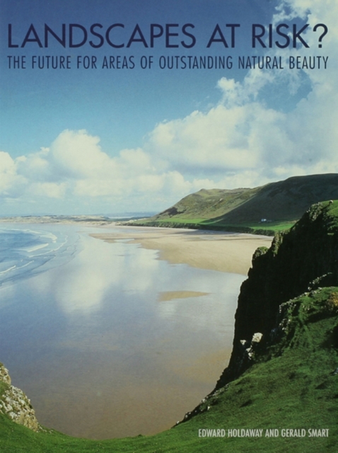 Landscapes at Risk? : The Future for Areas of Outstanding Natural Beauty in England and Wales, EPUB eBook