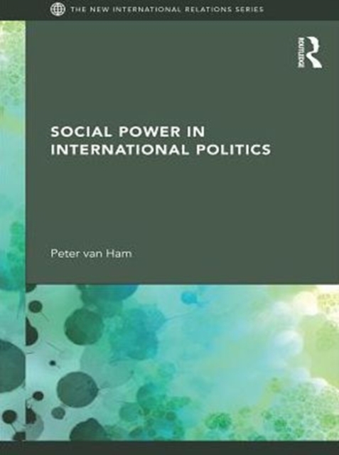 Social Power in International Politics, PDF eBook