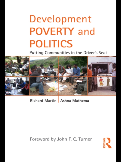 Development Poverty and Politics : Putting Communities in the Driver's Seat, EPUB eBook