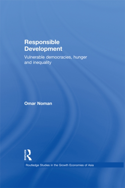 Responsible Development : Vulnerable Democracies, Hunger and Inequality, PDF eBook