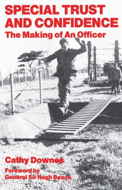 Special Trust and Confidence : The Making of an Officer, EPUB eBook