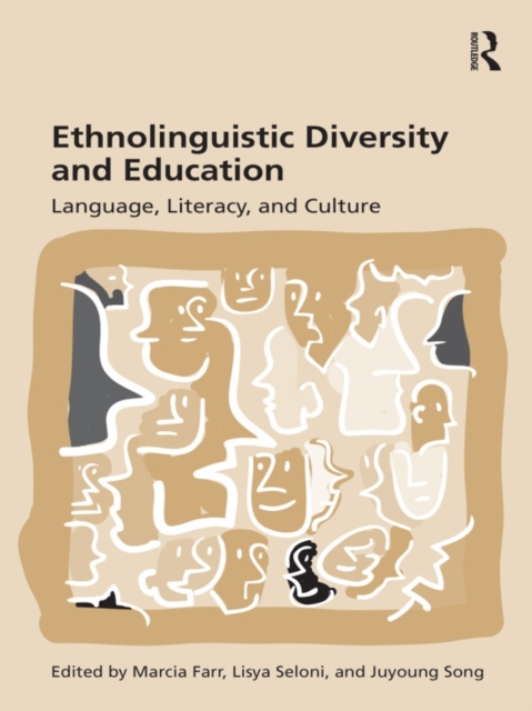 Ethnolinguistic Diversity and Education : Language, Literacy and Culture, PDF eBook