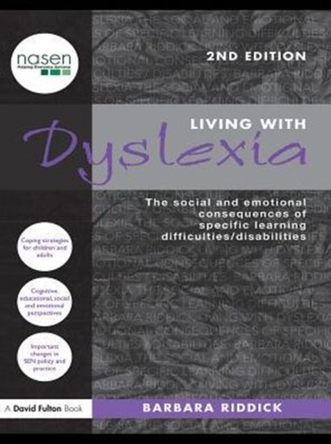 Living With Dyslexia : The social and emotional consequences of specific learning difficulties/disabilities, PDF eBook