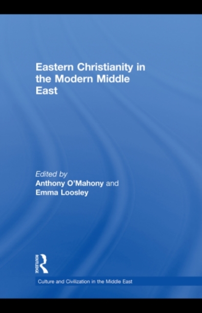 Eastern Christianity in the Modern Middle East, PDF eBook