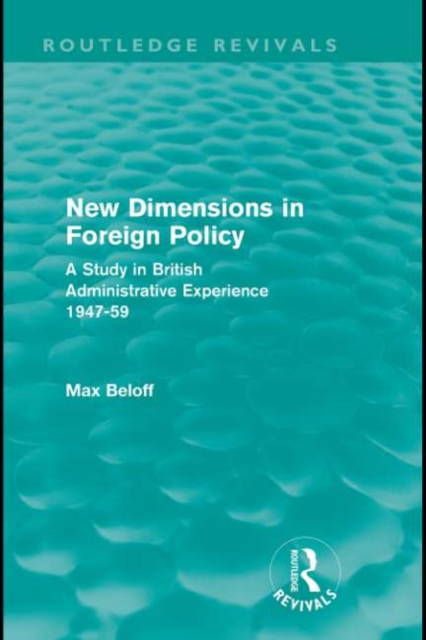 New Dimensions in Foreign Policy (Routledge Revivals), PDF eBook