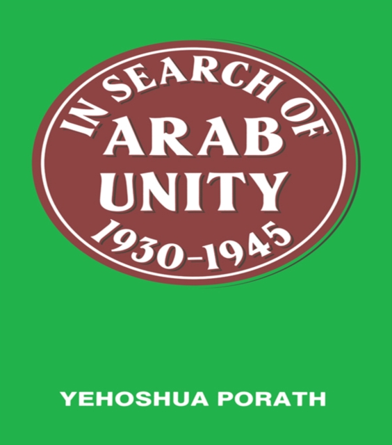 In Search of Arab Unity 1930-1945, PDF eBook