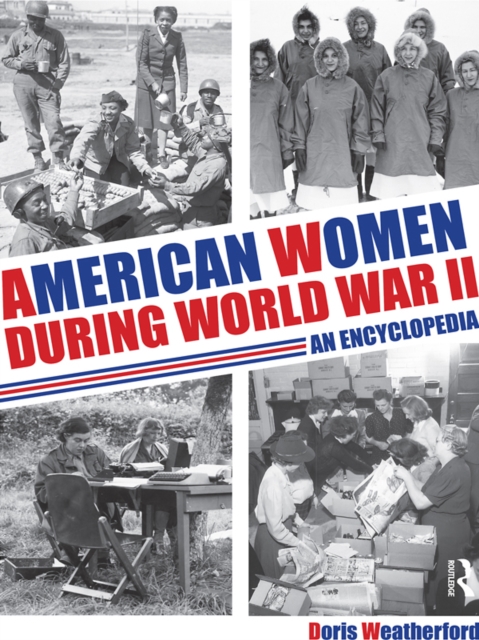American Women during World War II : An Encyclopedia, EPUB eBook