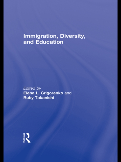 Immigration, Diversity, and Education, PDF eBook