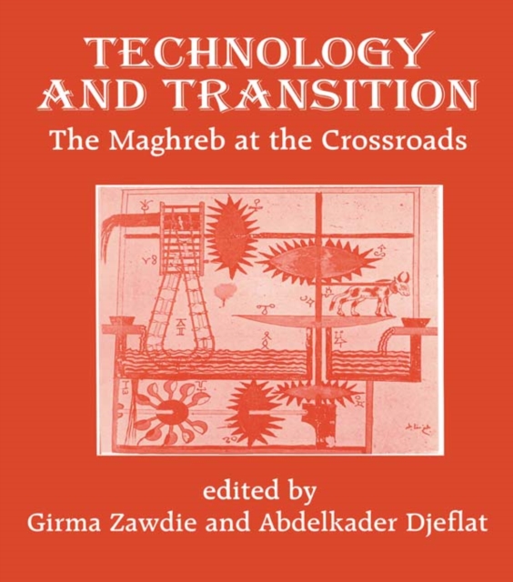 Technology and Transition : The Maghreb at the Crossroads, PDF eBook