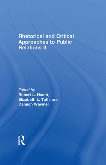 Rhetorical and Critical Approaches to Public Relations II, EPUB eBook
