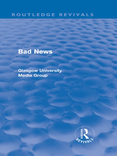 Bad News (Routledge Revivals), PDF eBook