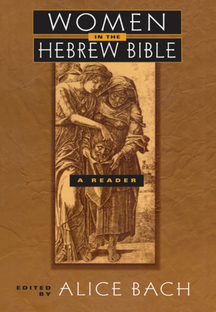 Women in the Hebrew Bible : A Reader, PDF eBook