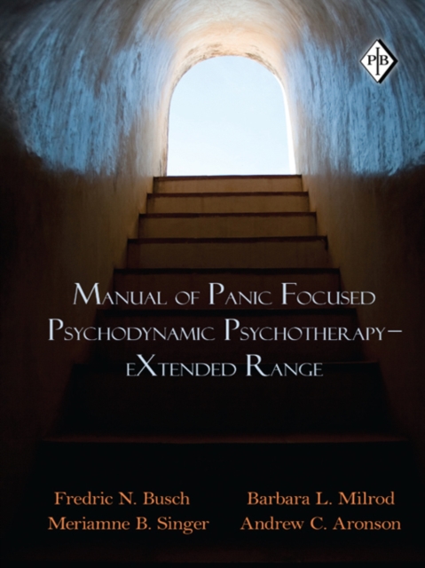 Manual of Panic Focused Psychodynamic Psychotherapy - eXtended Range, EPUB eBook