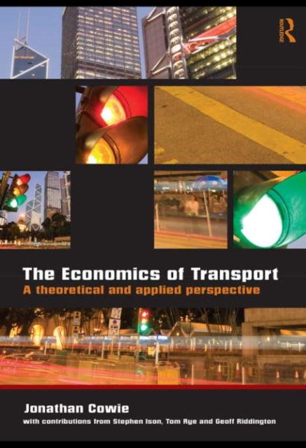 The Economics of Transport : A Theoretical and Applied Perspective, PDF eBook