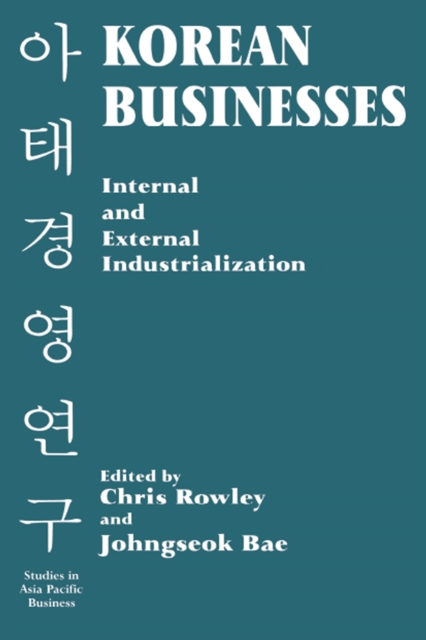Korean Businesses : Internal and External Industrialization, EPUB eBook