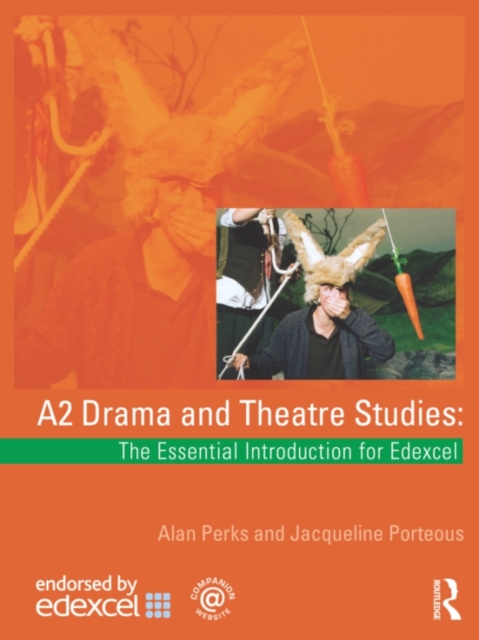 A2 Drama and Theatre Studies: The Essential Introduction for Edexcel, EPUB eBook