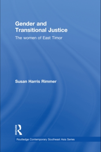 Gender and Transitional Justice : The Women of East Timor, PDF eBook