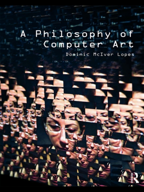 A Philosophy of Computer Art, EPUB eBook