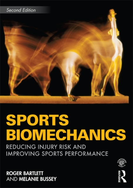 Sports Biomechanics : Reducing Injury Risk and Improving Sports Performance, EPUB eBook