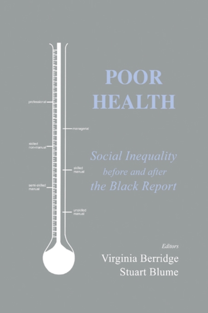 Poor Health : Social Inequality before and after the Black Report, EPUB eBook