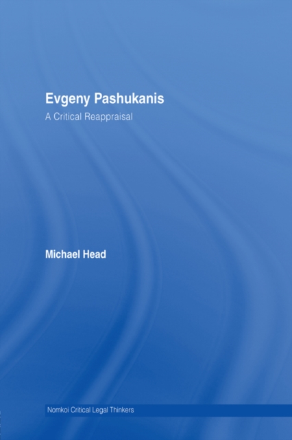 Evgeny Pashukanis : A Critical Reappraisal, EPUB eBook