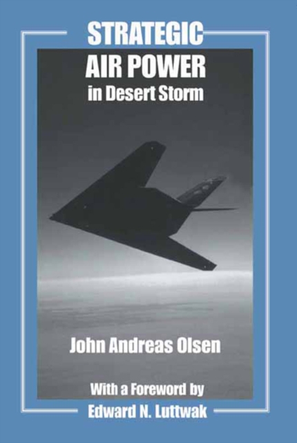 Strategic Air Power in Desert Storm, PDF eBook