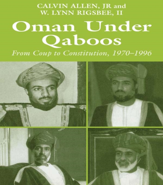 Oman Under Qaboos : From Coup to Constitution, 1970-1996, PDF eBook