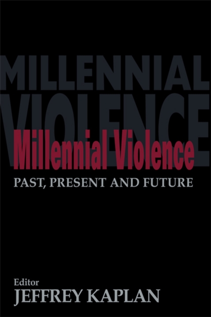 Millennial Violence : Past, Present and Future, EPUB eBook