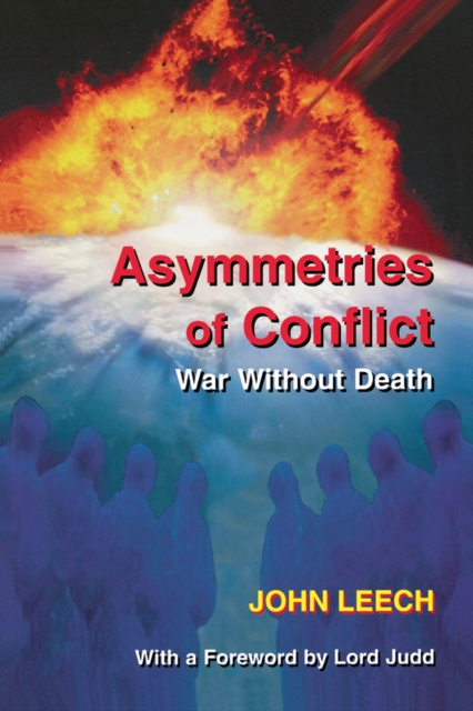 Asymmetries of Conflict : War Without Death, PDF eBook