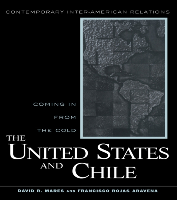 United States and Chile : Coming in From the Cold, PDF eBook