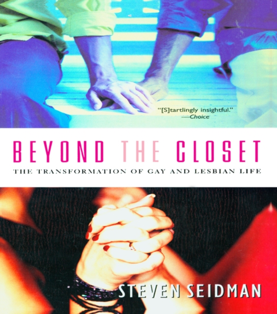 Beyond the Closet : The Transformation of Gay and Lesbian Life, PDF eBook