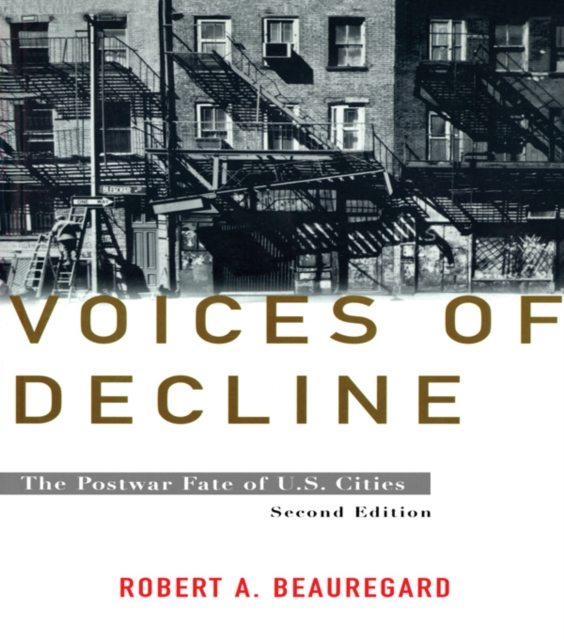 Voices of Decline : The Postwar Fate of US Cities, PDF eBook
