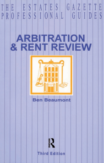 Arbitration and Rent Review, PDF eBook