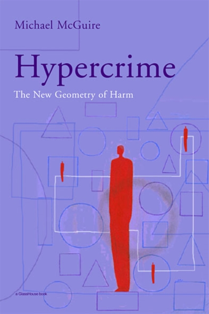 Hypercrime : The New Geometry of Harm, EPUB eBook