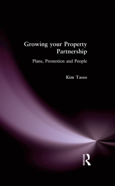 Growing your Property Partnership : Plans, Promotion and People, PDF eBook