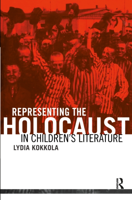 Representing the Holocaust in Children's Literature, PDF eBook