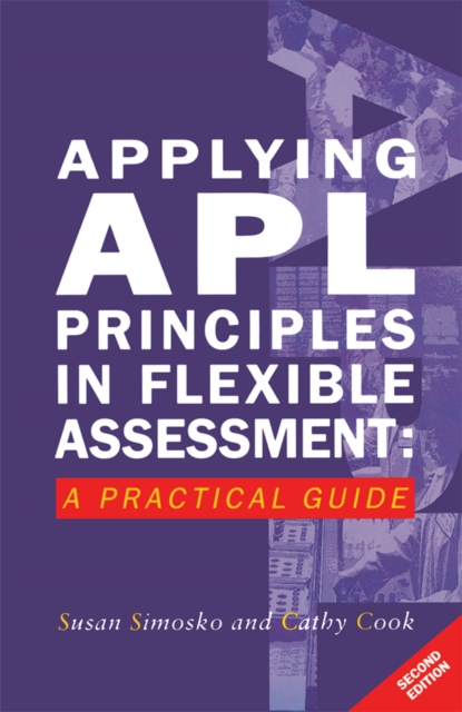 Applying APL Principles in Flexible Assessment : A Practical Guide, PDF eBook