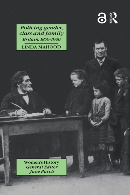 Policing Gender, Class And Family In Britain, 1800-1945, EPUB eBook
