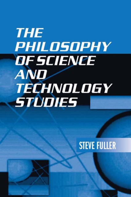 The Philosophy of Science and Technology Studies, PDF eBook