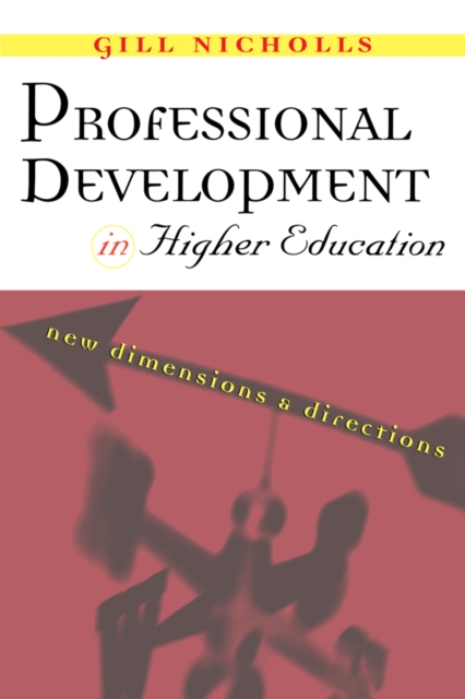 Professional Development in Higher Education : New Dimensions and Directions, EPUB eBook