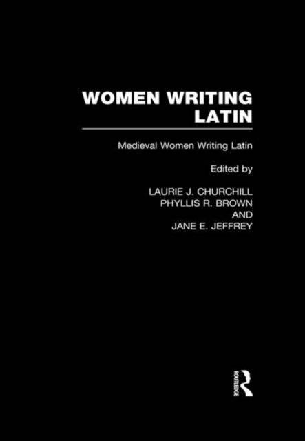 Women Writing Latin : Medieval Modern Women Writing Latin, PDF eBook