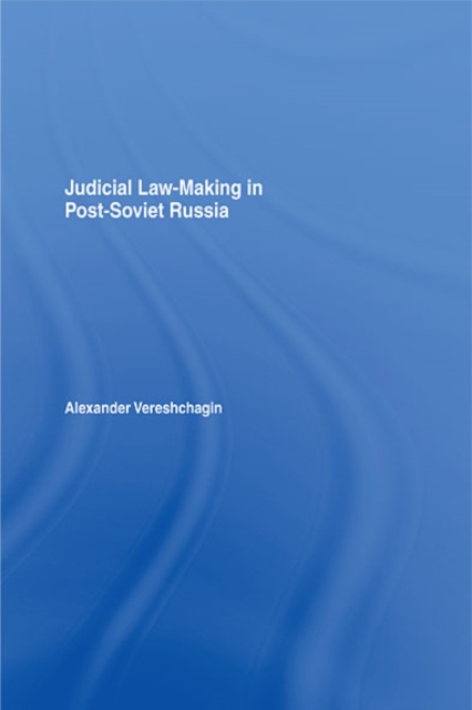 Judicial Law-Making in Post-Soviet Russia, EPUB eBook