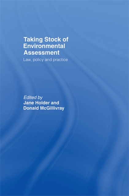 Taking Stock of Environmental Assessment : Law, Policy and Practice, EPUB eBook