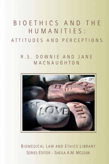 Bioethics and the Humanities : Attitudes and Perceptions, EPUB eBook