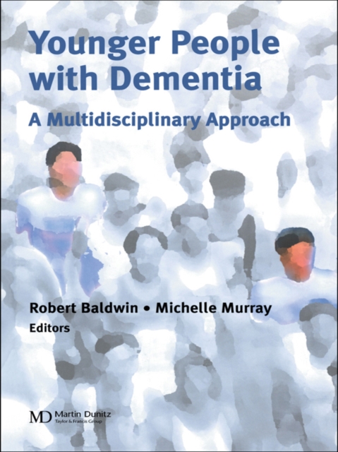 Younger People With Dementia : A Multidisciplinary Approach, EPUB eBook