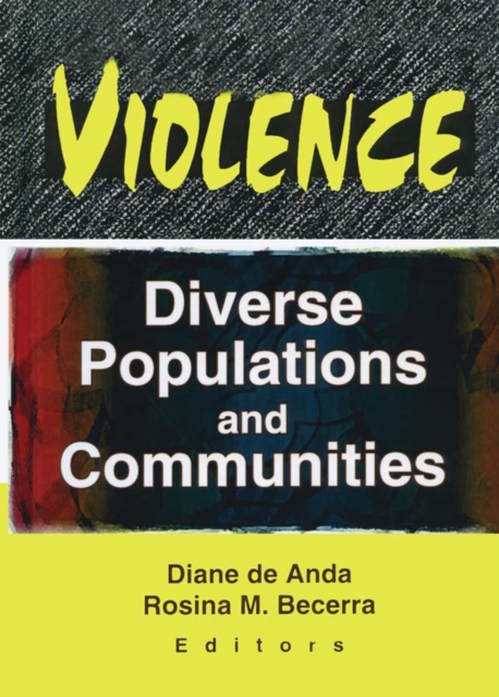 Violence : Diverse Populations and Communities, PDF eBook