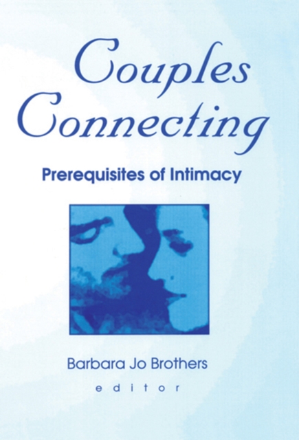 Couples Connecting : Prerequisites of Intimacy, PDF eBook