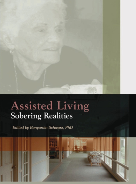 Assisted Living : Sobering Realities, EPUB eBook