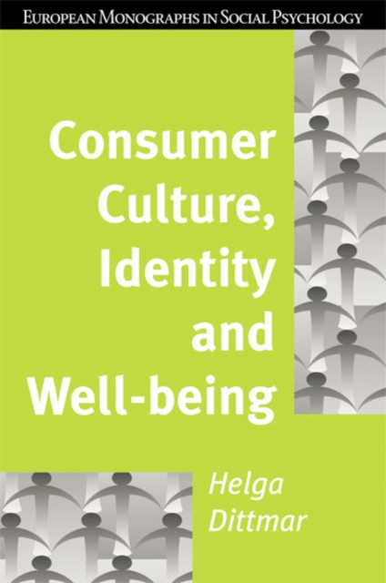 Consumer Culture, Identity and Well-Being : The Search for the 'Good Life' and the 'Body Perfect', EPUB eBook